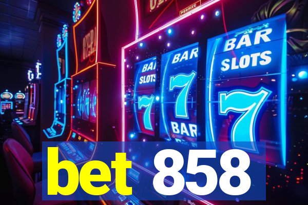 bet 858